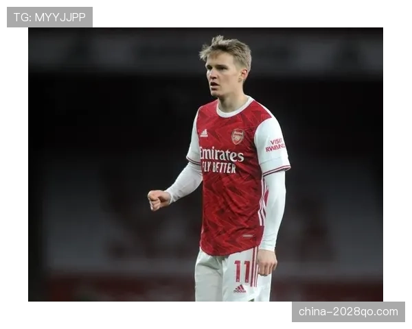 厄德高为何难以掌控中场？核心表现与统治力缺失的深层解析